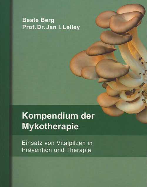 Kompendium der Mykotherapie Buchtitel Fundierte Informationen über Ernährungsforschung, Anwendungsbeobachtungen, Gesetze, Behörden…