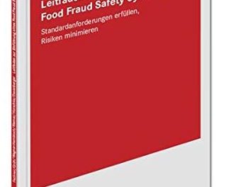 Leitfaden zur Einführung eines Food Fraud Safety Systems