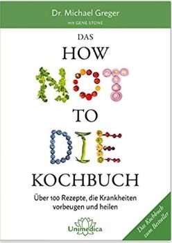 How Not to Die Kochbuch
