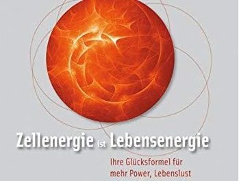 Zellenergie ist Lebensenergie