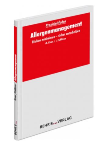 Allergenmanagement Fundierte Informationen über Ernährungsforschung, Anwendungsbeobachtungen, Gesetze, Behörden…