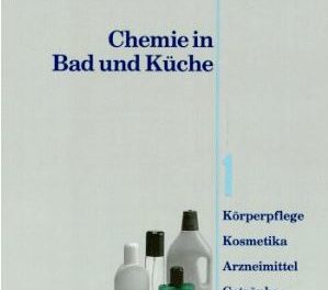 Chemie in Bad und Küche