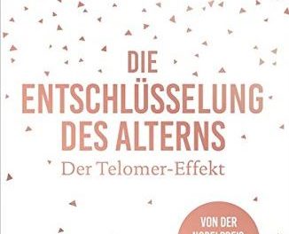 Die Entschlüsselung des Alterns: Der Telomer-Effekt