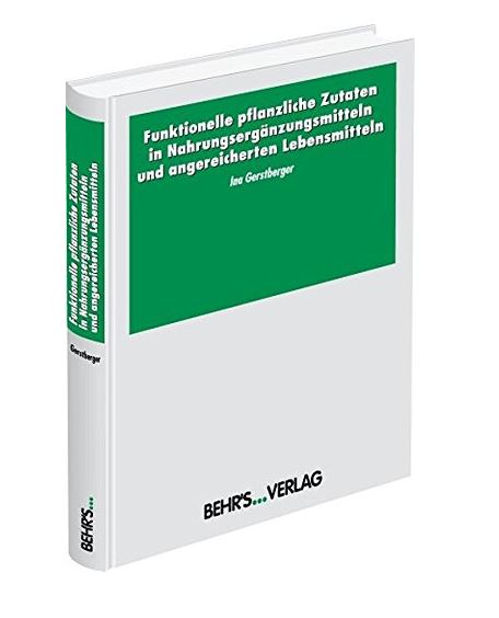 Funktionlee pflanzliche Zutaten Fundierte Informationen über Ernährungsforschung, Anwendungsbeobachtungen, Gesetze, Behörden…