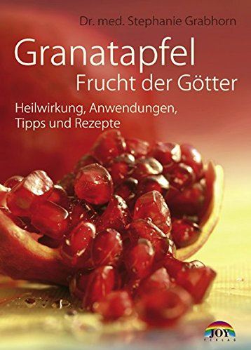 Granatapfel Fundierte Informationen über Ernährungsforschung, Anwendungsbeobachtungen, Gesetze, Behörden…