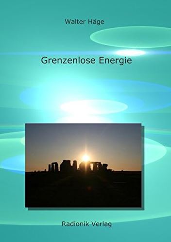 Grenzenlose Energie Fundierte Informationen über Ernährungsforschung, Anwendungsbeobachtungen, Gesetze, Behörden…