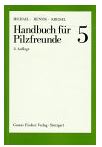 Handbuch fuer Pilzfreunde Fundierte Informationen über Ernährungsforschung, Anwendungsbeobachtungen, Gesetze, Behörden…