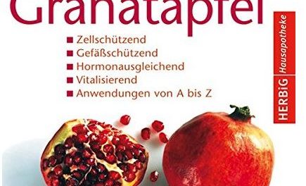 Heilfrucht Granatapfel: Zellschützend. Gefäßschützend, Hormonausgleichend. Vitalisierend. Anwendungen von A – Z