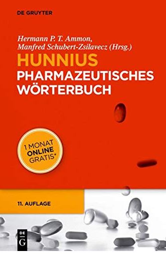 Hunnius pharamzeutsiches Woerterbuch Fundierte Informationen über Ernährungsforschung, Anwendungsbeobachtungen, Gesetze, Behörden…