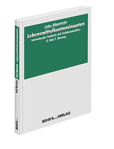 Lbensmittelkontaminanten Fundierte Informationen über Ernährungsforschung, Anwendungsbeobachtungen, Gesetze, Behörden…