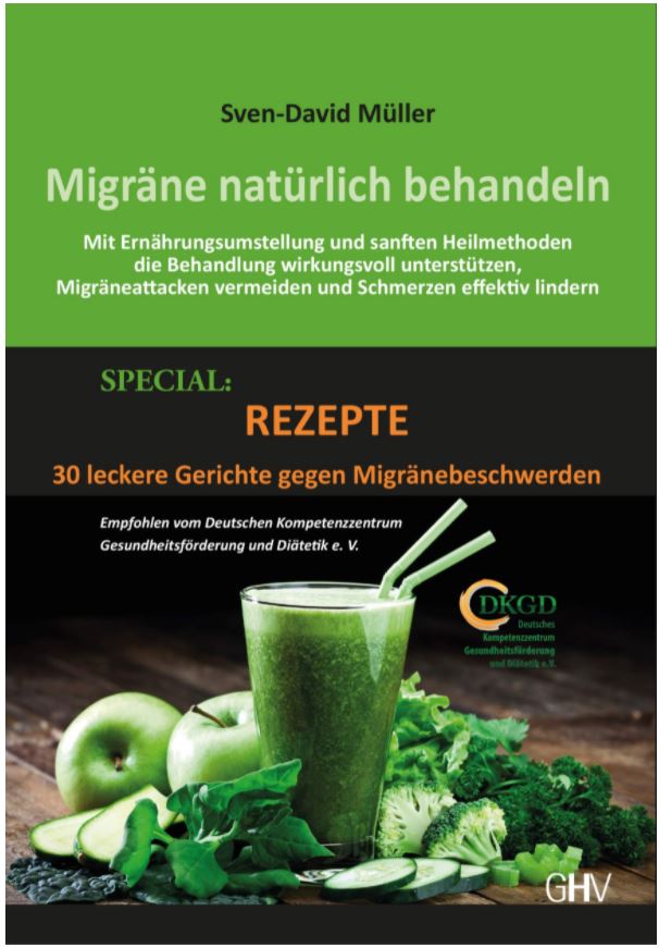 Migraene natuerlich behandeln Fundierte Informationen über Ernährungsforschung, Anwendungsbeobachtungen, Gesetze, Behörden…