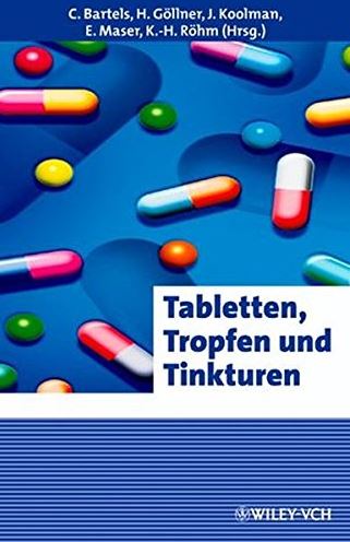 Tabletten Tropfen und Tinkturen Fundierte Informationen über Ernährungsforschung, Anwendungsbeobachtungen, Gesetze, Behörden…