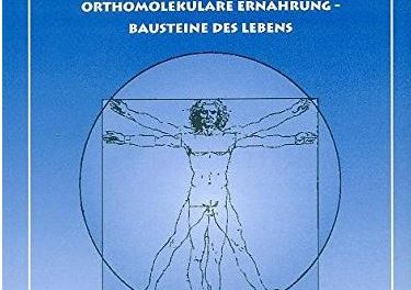 Vitalstoffe & Gesundheit. Orthomolekulare Ernährung.